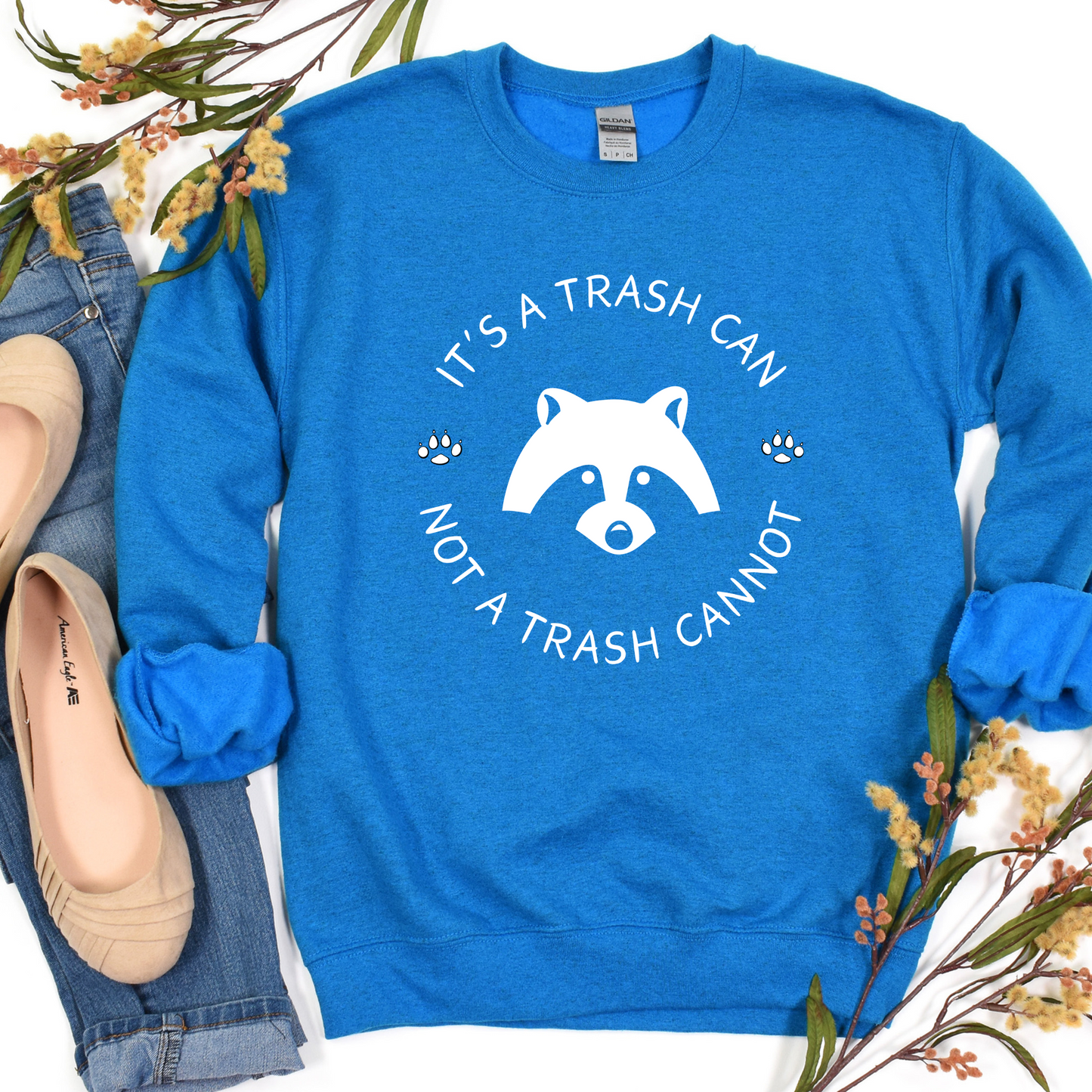 Cozy, Stylish, and Sarcastic Sweatshirt - It’s a Trash Can, Not a Trash Cannot